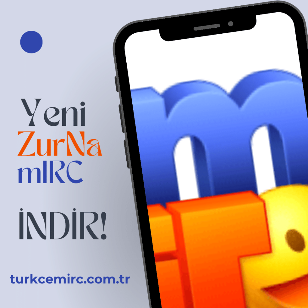 Zurna mIRC sohbet odaları, mIRC indir yükle linki ile yükleyebilirsiniz.