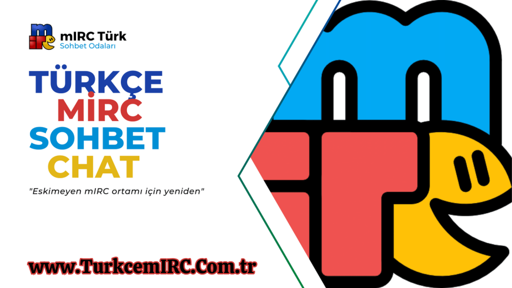 eski Türkçe mIRC sohbet chat odaları
